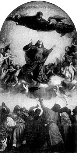 THE ASSUMPTION OF THE VIRGIN FROM THE PAINTING BY TITIAN
In the Accademia